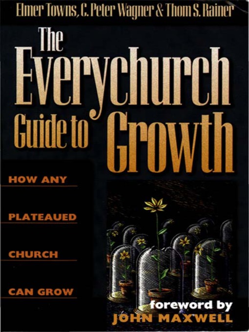 Title details for The Everychurch Guide to Growth by Elmer L. Towns - Available